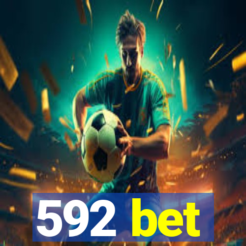 592 bet